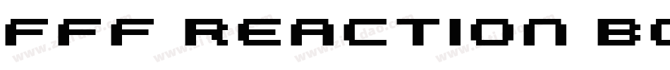 FFF Reaction Bold Extended字体转换